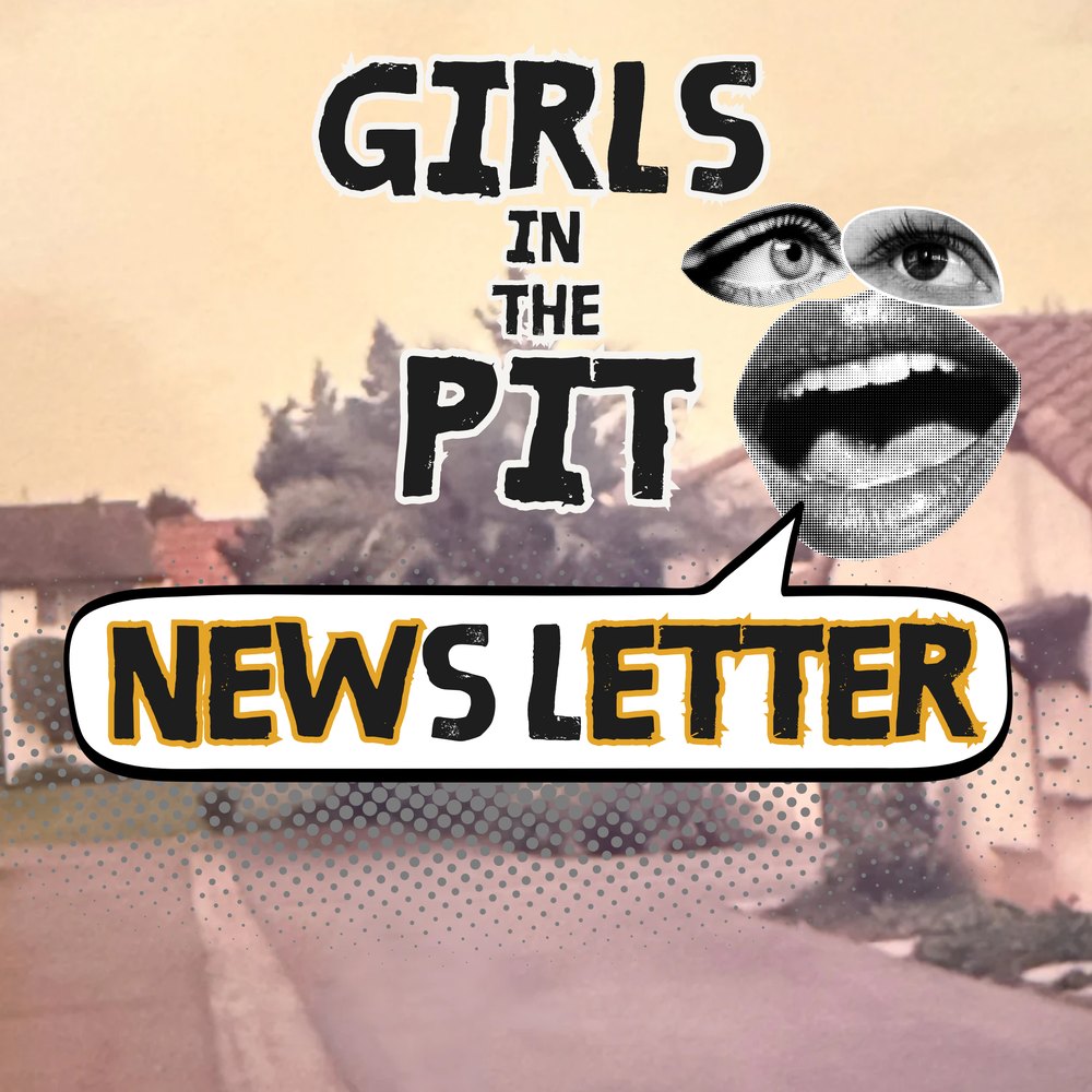 Girls in the Pit newsletter graphic